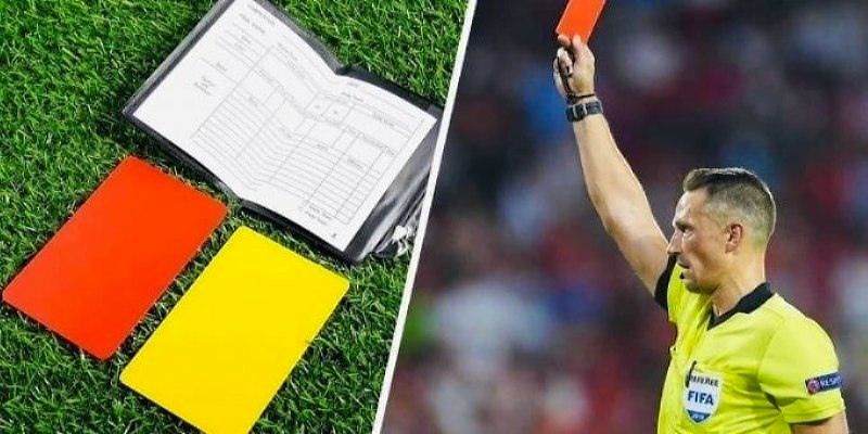 Định Nghĩa Chuẩn Về Kèo Thẻ Phạt Cho Anh Em Dễ Hình Dung